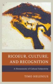 book Ricoeur, Culture, and Recognition : A Hermeneutic of Cultural Subjectivity