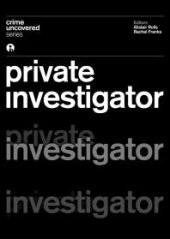 book Crime Uncovered: Private Investigator