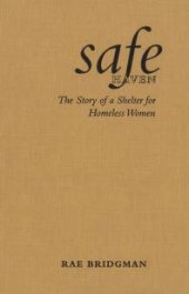 book Safe Haven : The Story of a Shelter for Homeless Women