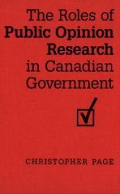 book The Roles of Public Opinion Research in Canadian Government