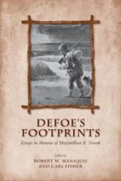 book Defoe's Footprints : Essays in Honour of Maximillian E. Novak