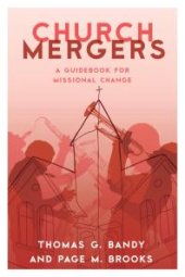 book Church Mergers : A Guidebook for Missional Change