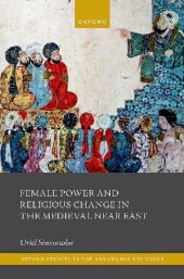 book Female Power and Religious Change in the Medieval Near East