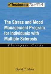 book The Stress and Mood Management Program for Individuals with Multiple Sclerosis : Therapist Guide