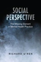 book Social Perspective : The Missing Element in Mental Health Practice