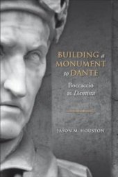 book Building a Monument to Dante : Boccaccio As Dantista