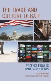 book The Trade and Culture Debate : Evidence from US Trade Agreements