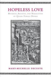 book Hopeless Love : Boiardo, Ariosto, and Narratives of Queer Female Desire