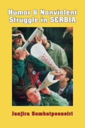 book Humor and Nonviolent Struggle in Serbia