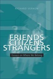 book Friends, Citizens, Strangers : Essays on Where We Belong