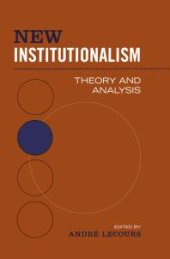 book New Institutionalism : Theory and Analysis