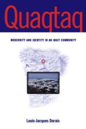 book Quaqtaq : Modernity and Identity in an Inuit Community