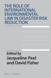 book The Role of International Environmental Law in Disaster Risk Reduction