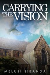 book Carrying the Vision : Eelin and Her Missionary Friends