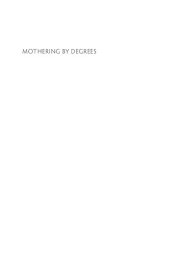 book Mothering by Degrees: Single Mothers and the Pursuit of Postsecondary Education