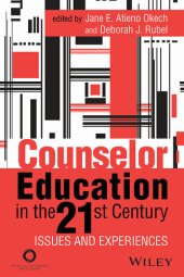 book Counselor Education in the 21st Century: Issues and Experiences