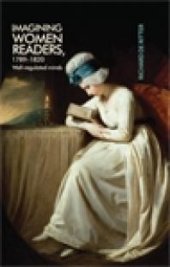 book Imagining Women Readers, 1789-1820 : Well-Regulated Minds