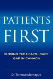 book Patients First: Closing the Health Care Gap in Canada