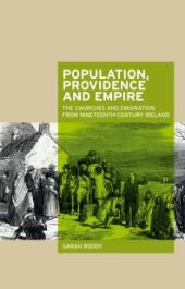 book Population, Providence and Empire : The Churches and Emigration from Nineteenth-Century Ireland