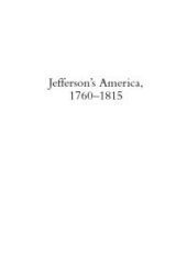 book Jefferson's America, 1760–1815