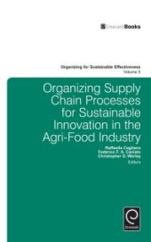 book Organizing Supply Chain Processes for Sustainable Innovation in the Agri-Food Industry