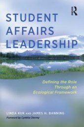 book Student Affairs Leadership : Defining the Role Through an Ecological Framework