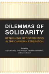 book Dilemmas of Solidarity : Rethinking Distribution in the Canadian Federation