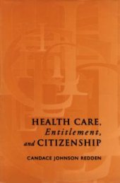 book Health Care, Entitlement, and Citizenship