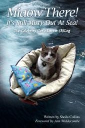 book Miaow There! It's Still Misty Out At Sea! : The Celebrity Cat's Latest (B)Log