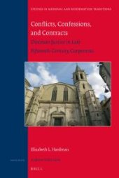 book Conflicts, Confessions, and Contracts : Diocesan Justice in Late Fifteenth-Century Carpentras