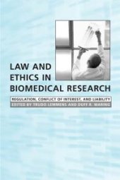 book Law and Ethics in Biomedical Research : Regulation, Conflict of Interest and Liability