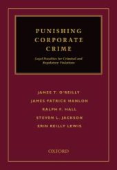 book Punishing Corporate Crime : Legal Penalties for Criminal and Regulatory Violations