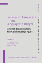 book Endangered Languages and Languages in Danger : Issues of Documentation, Policy, and Language Rights