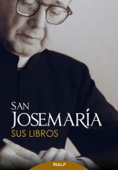 book San Josemaría: Sus libros