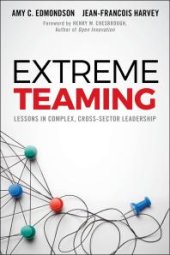 book Extreme Teaming : Lessons in Complex, Cross-Sector Leadership