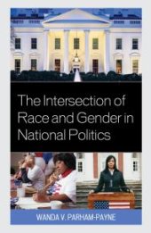 book The Intersection of Race and Gender in National Politics