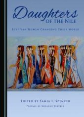 book Daughters of the Nile : Egyptian Women Changing Their World