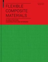 book Flexible Composite Materials : In Architecture, Construction and Interiors