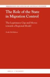 book The Role of the State in Migration Control : The Legitimacy Gap and Moves Towards a Regional Model