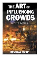 book The Art of Influencing Crowds : People Power