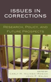 book Issues in Corrections : Research, Policy, and Future Prospects