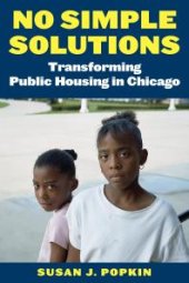 book No Simple Solutions : Transforming Public Housing in Chicago