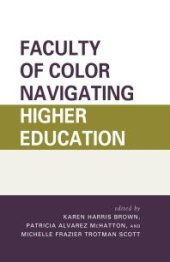 book Faculty of Color Navigating Higher Education