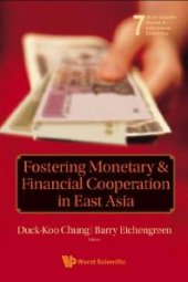 book Fostering Monetary And Financial Cooperation In East Asia