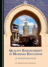 book Quality Enhancement in Madrasa Education : An Exploratory Study