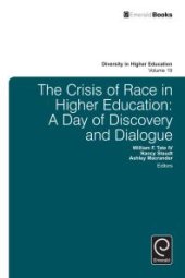 book The Crisis of Race in Higher Education : A Day of Discovery and Dialogue