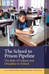 book The School to Prison Pipeline : The Role of Culture and Discipline in School