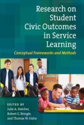 book Research on Student Civic Outcomes in Service Learning : Conceptual Frameworks and Methods