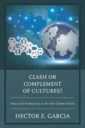 book Clash or Complement of Cultures? : Peace and Productivity in the New Global Reality