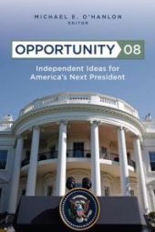 book Opportunity 08 : Independent Ideas for America's Next President